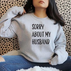 Sorry About My Husband Svg | Funny Quote | Sorry About My Husband Png | Cut File | On My Wife'S Last Nerve Png | Sarcastic Svg