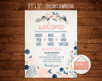 Newborn Wash Hands Welcome Sign, INSTANT DOWNLOAD ONLY, Front Door Sign, No Kissing, Sanitize Hands, Remove Shoes,Baby Shower Gift