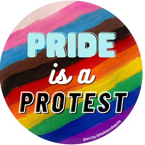 Pride is a Protest Sticker - Original Gouache Art