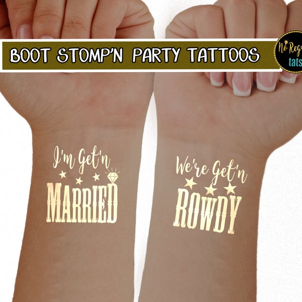 Get Rowdy Tattoos / Country Bachelorette party tattoos / bachelorette tattoo / Country bride / I'm Getting Married / temporary tattoos