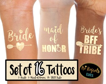 May include: Set of 16 gold temporary tattoos for a bridal party. The tattoos say "Bride", "Maid of Honor", and "Bride's BFF Tribe".