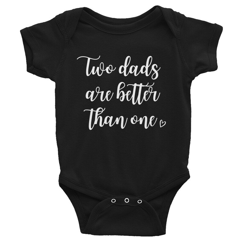 gay queer two dads baby shower gift baby onesie Two Dads Are Better Than One One Piece Baby Outfit Bodysuit diaper shirt lgbtq