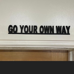Geh deinen eigenen Weg Acryl Schild Fans Tür Topper Dekoration oder niemals brechen die Kette auf der Suche nach Liebe. Für Fleetwood Mac Fans