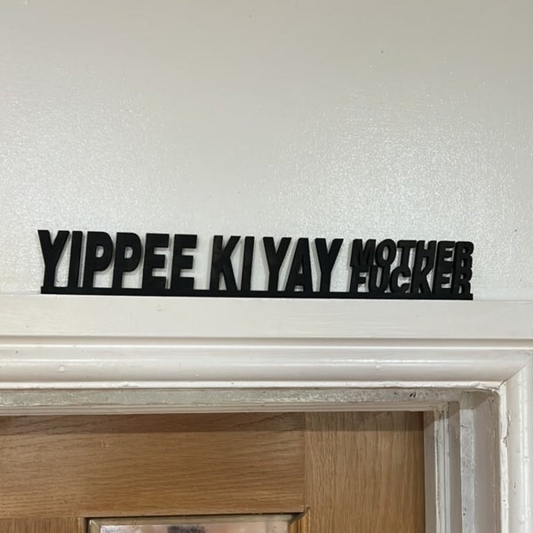 Yippee ki yay mother fucker for die hard fans acrylic Christmas sign for wall, shelf or doorframe fans door topper