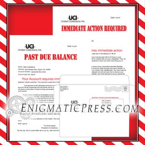 May include: A mock invoice from United Collections Ink. with the text "IMMEDIATE ACTION REQUIRED" in red. The document states a past due balance of $8.25 and includes a return address and the website EnigmaticPress.com.