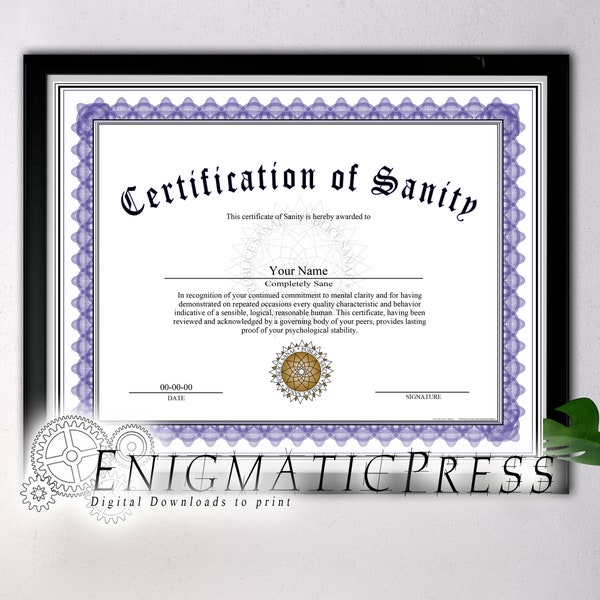 Certificate of Sanity, PDF with editable text, Home printable, digital download fun gag gift