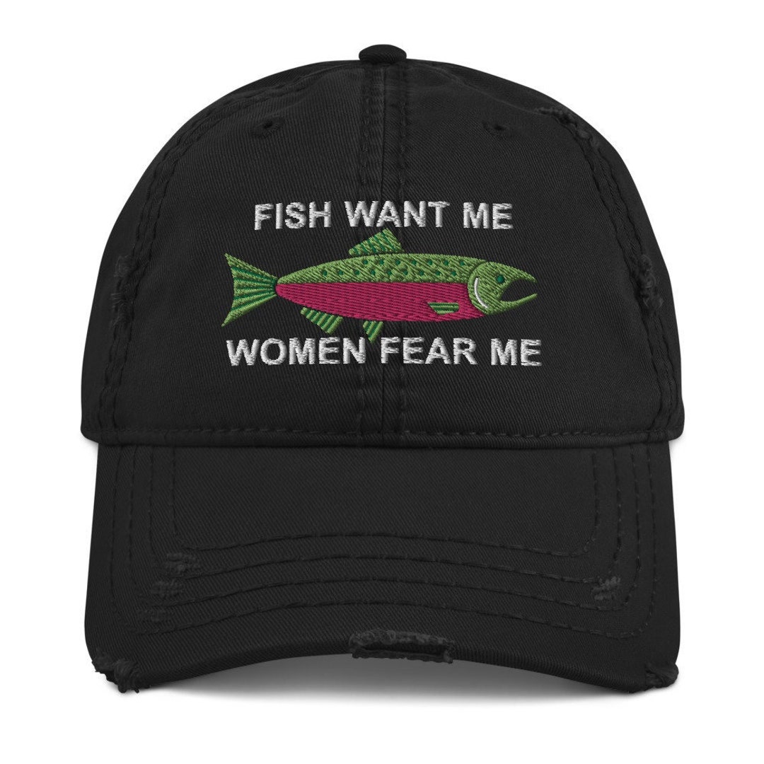 Fish Want Me Women Fear Me Hat Embroidered Fishing Cap W/ Salmon Etsy