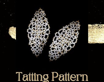 Tatting Lace Earrings PDF Pattern – DIY Needle & Shuttle Tutorial – Frivolite Beaded Jewelry Tutorial– NOT for Beginners
