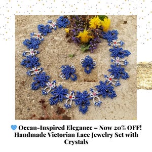 Handmade Blue Tatted Lace Jewelry Set: Victorian Style Choker, Bracelet & Earrings