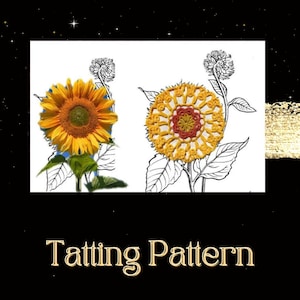 Sunflower Tatting Pattern PDF, Tatting Lace Shuttle & Needle Ornament, Frivolite Scrapbook , Tatting Flower Birthday Card Gift for Aunt Nan