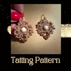 May include: A pair of beige and brown crocheted earrings with a white bead in the center. The earrings are hanging from gold hooks. The text "Tatting Pattern" is written below the earrings.