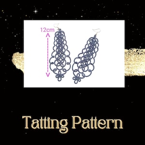 May include: A pair of long, dark blue tatted earrings, each measuring 12 cm in length. The earrings are made of delicate, intricate knots and loops, creating a beautiful and elegant design.  The earrings are shown against a white background.  "Tatting Pattern" is written in gold letters at the bottom of the image.