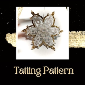 Christmas Snowflake Tatting Lace Tutorial: Shuttle/Needle Tatting Instructions (PDF Pattern)– NOT for Beginners