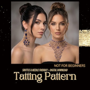 May include: A digital download tatting pattern featuring a beige lace choker and matching drop earring with blue accents. The text reads: NOT FOR BEGINNERS, SHUTTLE & NEEDLE FRIENDLY – DIGITAL DOWNLOAD, Tatting Pattern. The design is intricate.