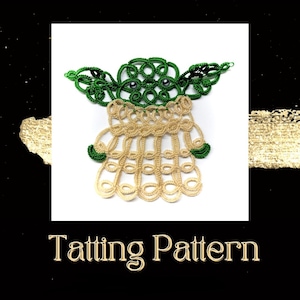 Grogu Christmas Tatting Pattern, Tatting Space Christmas Decoration , Tatting Alien Pattern, Frivolite Alien Baby, Holiday Ornament Tatting
