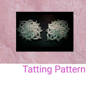 Tatting Lace Earrings Pattern , Diagram for Needle or Shuttle , Frivolite Jewellrys Tutorial , Tutorial for Earrings Making & Video Presents