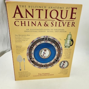 Vintage Book called The Bulfinch Anatomy Of Antique China And Silver   1998