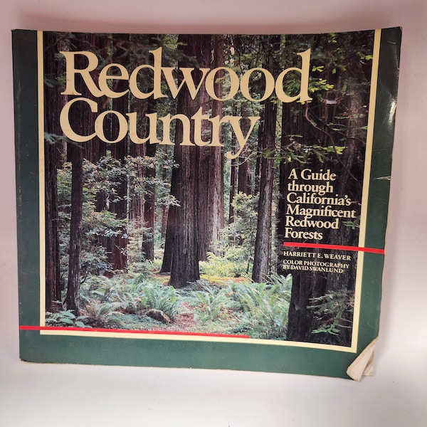 Vintage Book  - Redwood County   A Guide Through California's Magnificent Redwood Forests by Harriette Weaver