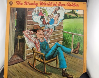 Vintage LP Vinyl Record Album Size 33 RPM / The Wacky World of Ben Calder / Cover has wear / 1973 / See below for notes