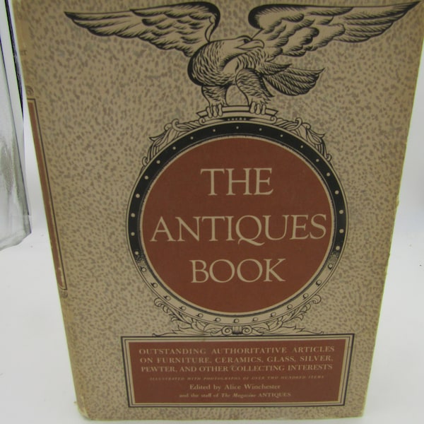 Vintage Book - The Antiques Book - Furniture, Ceramics, Glass, Silver, Pewter       1950