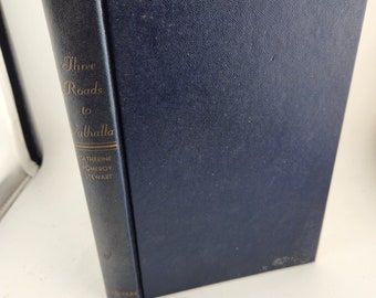Vintage Book  - Three Roads to Valhalla by Catherine Pomeroy Stewart