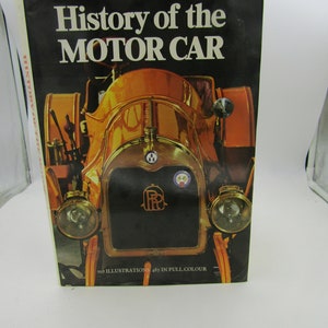 Vintage Book - History of the Motor Car (Automobile)   1977