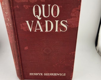 Vintage Book  - Quo Vadis A Tale Of The Time Of Nero by Henryk Sienkiewicz / Translated into English from Polish