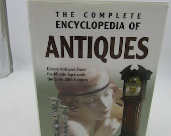 Vintage Book The Complete Encyclopedia Of Antiques  1999