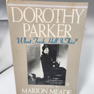 Vintage Book  - Dorothy Parker What Fresh Hell Is This?  A biography by Marion Meade