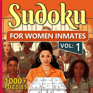 1000 Sudoku for Women Inmates Vol 1: Easy Medium Hard Puzzles for