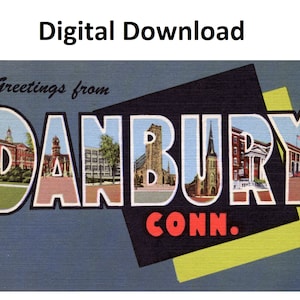 Grüße von Danbury Conneticut Vintage Postkarte - digital druckbare Download großer Brief Antikes Art-Deco-Bild alte Souvenir-Postkarte