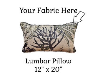 Lumbar Pillow Custom Made in your Fabric ( 12”x20”)