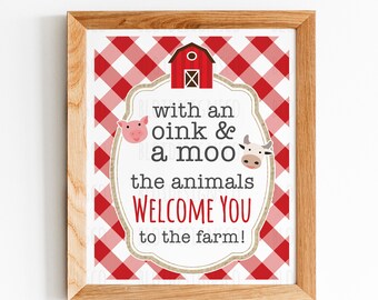 May include: A red and white checkered sign with a red barn, a pig, and a cow. The sign says "with an oink & a moo the animals WELCOME YOU to the farm!"