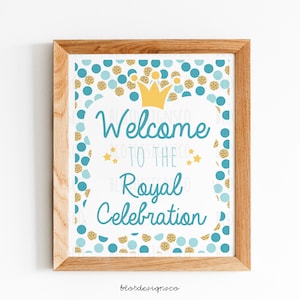 PRINTABLE Little Prince Birthday Welcome Sign, Royal Birthday Party, Prince baby shower party Decor, Digital Party Printable