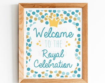 PRINTABLE Little Prince Birthday Welcome Sign, Royal Birthday Party, Prince baby shower party Decor, Digital Party Printable