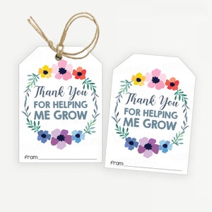 Thank You for Helping Me Grow Teacher Appreciation Gift Tag, Teacher Day Thank You Labels, Gift for Teacher, End of the Year Gift Tags