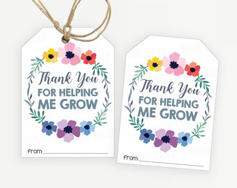 Thank You for Helping Me Grow Teacher Appreciation Gift Tag, Teacher Day Thank You Labels, Gift for Teacher, End of the Year Gift Tags