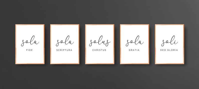 5 Solas Print Series, Five Solas Reformed Theology Poster, Sola Gratia, Sola Fide, Solus Christus, Sola Scriptura, Soli Deo Gloria Art Print image 2