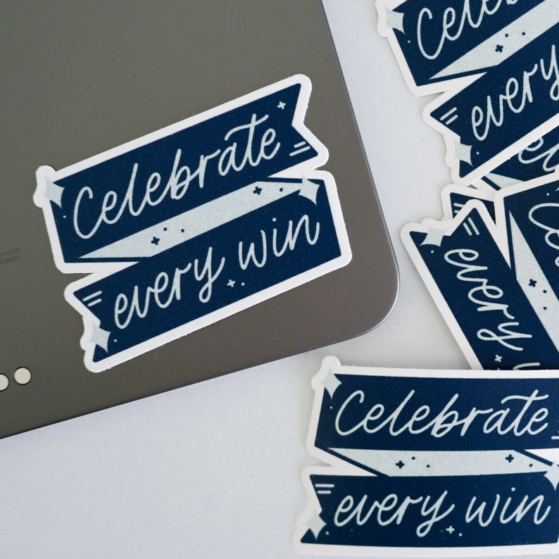 Celebrate Every Win Sticker Decal Waterproof Inspirational Motivational Affirmation Self-care Self-love Positivity image 2