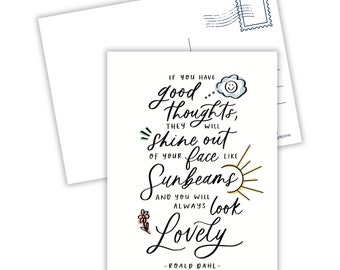 Good Thoughts | Art Print | Postcard | Inspirational | Motivational | Affirmation | Roald Dahl Quote | Positive Thoughts