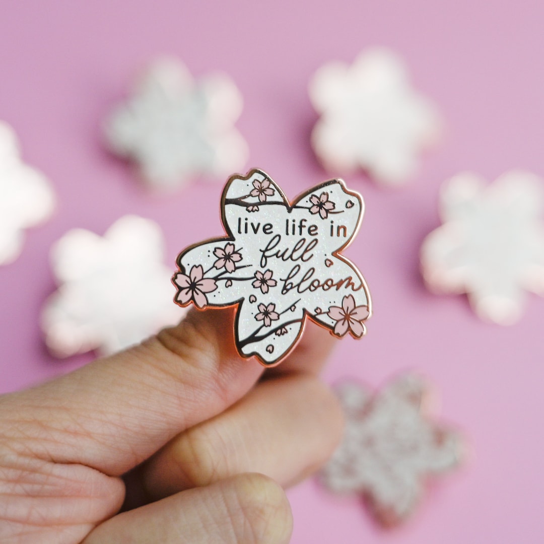 Live Life in Full Bloom | Enamel Pin | Inspirational | Be Authentic ...