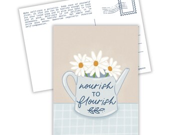 Nourish to Flourish | Art Print | Postcard | Inspirational | Motivational | Affirmation | Take Care of Yourself | Self-care | Self-love