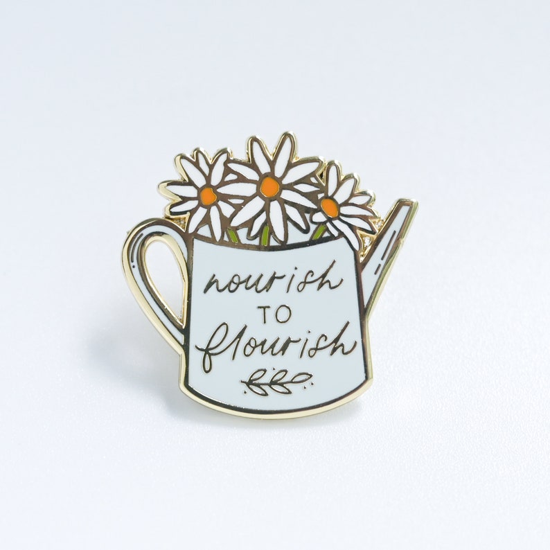 Nourish to Flourish Self-care First Enamel Pin Lapel Pin Motivational Inspirational Meaningful Gift Self-love Plant Daisy image 1
