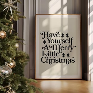 Have Yourself A Merry Little Christmas Art Print, Christmas Printable Wall Art, Black and White Christmas Art, Neutral Christmas Art Minimal