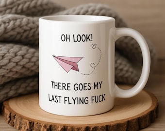 Funny Mug, White Ceramic, Vibrant Print, Dishwasher Safe