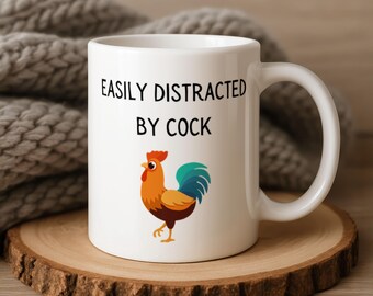 Easily Distracted By Cock - Funny Mug - Cheeky | Sassy | Naughty