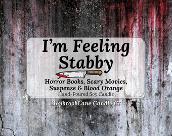 I'm Feeling Stabby candle - Horror genre