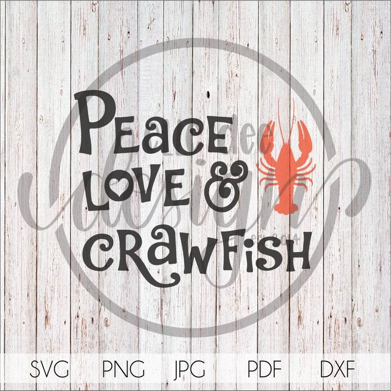 Download Peace Love & Crawfish svg png jpg pdf dxf Silhouette | Etsy