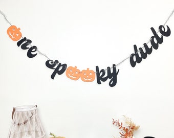 One Spooky Dude Banner: Halloween 1st Birthday Decor
