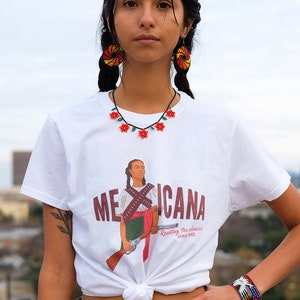 Mexicana "Resisting the colonizer since 1492"